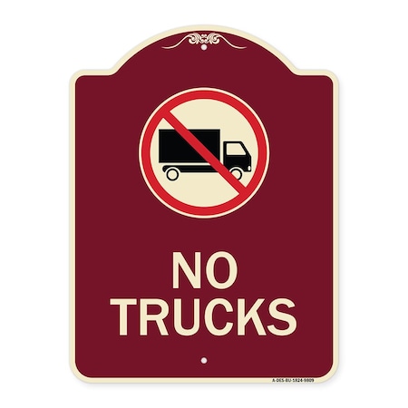 Signmission Designer Series-No Trucks With Graphic Burgungy Heavy-Gauge Aluminum, 24" x 18", BU-1824-9809 A-DES-BU-1824-9809